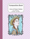 Composition Notebook journal: Anne of Green Gables