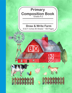 Primary Composition Book: Grades K-2 Draw and Write Farm