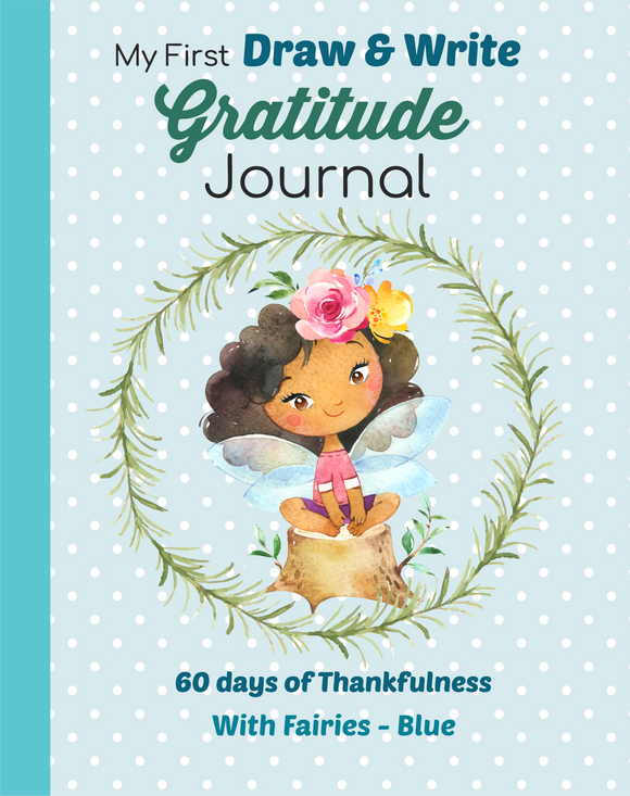 My First Draw and Write Gratitude Journal Blue Fairy Design